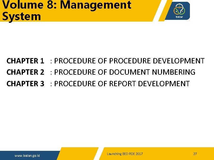 Volume 8: Management System CHAPTER 1 : PROCEDURE OF PROCEDURE DEVELOPMENT CHAPTER 2 :