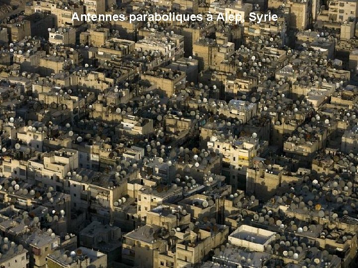 Antennes paraboliques à Alep, Syrie 