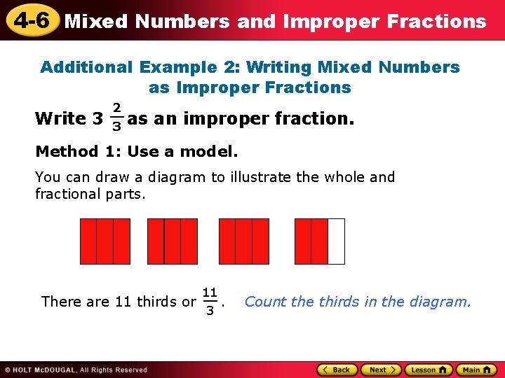 4 -6 Mixed Numbers and Improper Fractions Additional Example 2: Writing Mixed Numbers as