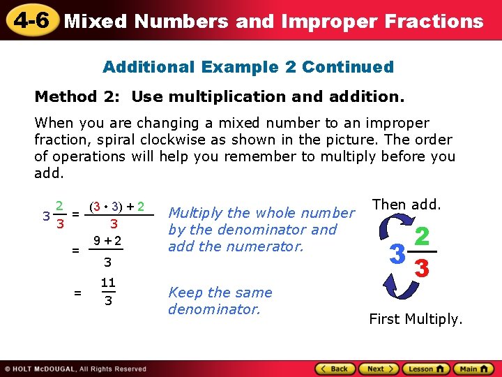 4 -6 Mixed Numbers and Improper Fractions Additional Example 2 Continued Method 2: Use