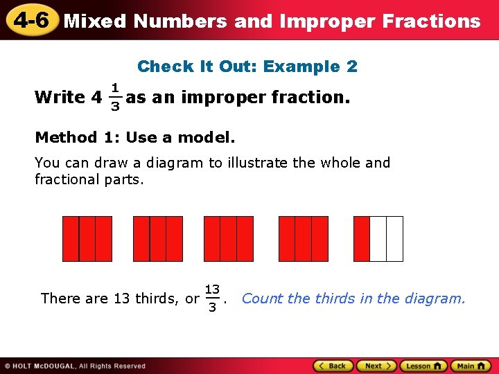 4 -6 Mixed Numbers and Improper Fractions Check It Out: Example 2 Write 4