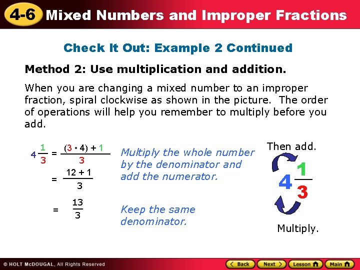 4 -6 Mixed Numbers and Improper Fractions Check It Out: Example 2 Continued Method