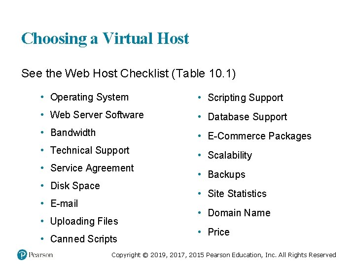 Choosing a Virtual Host See the Web Host Checklist (Table 10. 1) • Operating