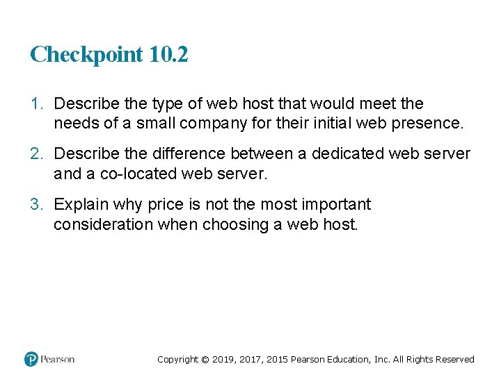 Checkpoint 10. 2 1. Describe the type of web host that would meet the