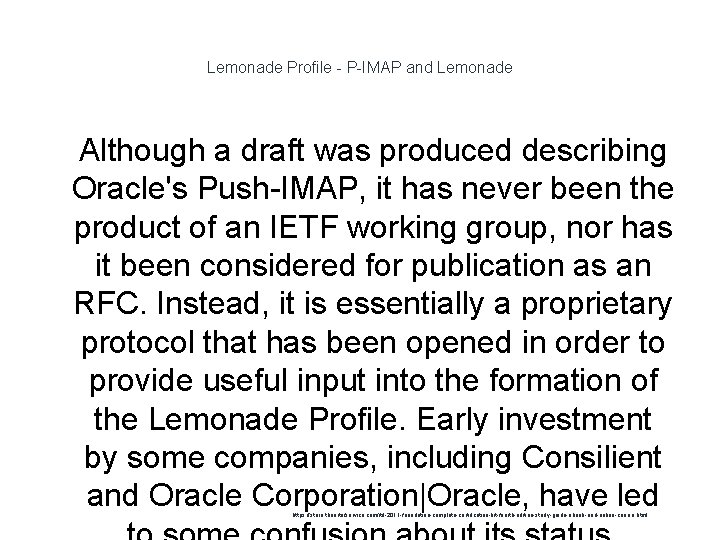 Lemonade Profile - P-IMAP and Lemonade 1 Although a draft was produced describing Oracle's