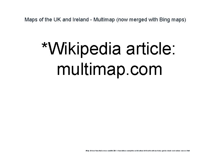 Maps of the UK and Ireland - Multimap (now merged with Bing maps) 1