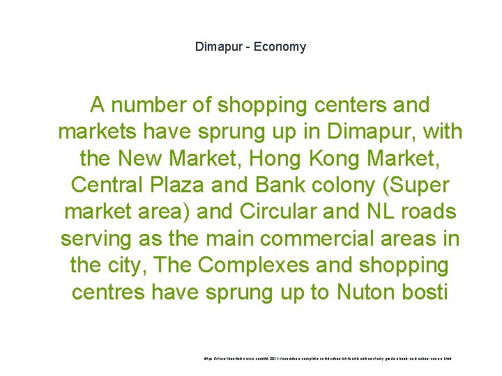 Dimapur - Economy A number of shopping centers and markets have sprung up in