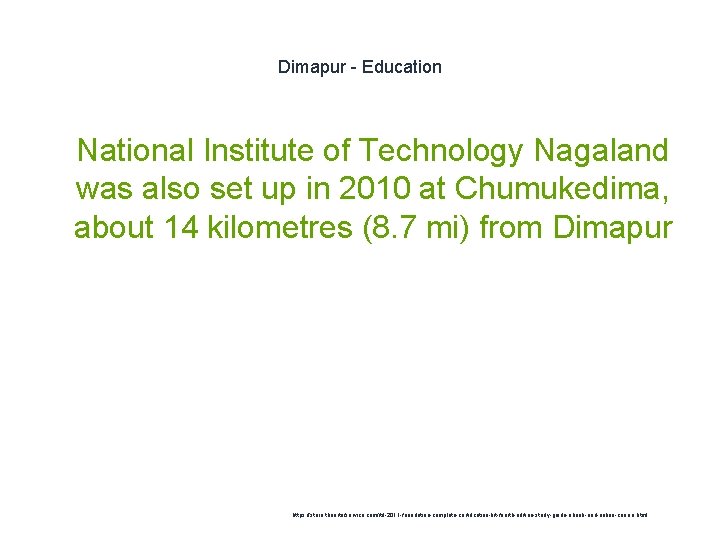 Dimapur - Education 1 National Institute of Technology Nagaland was also set up in