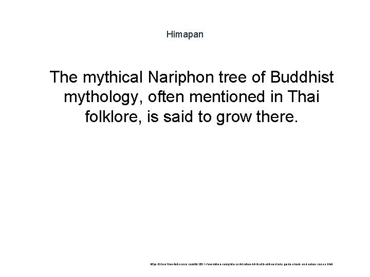 Himapan 1 The mythical Nariphon tree of Buddhist mythology, often mentioned in Thai folklore,