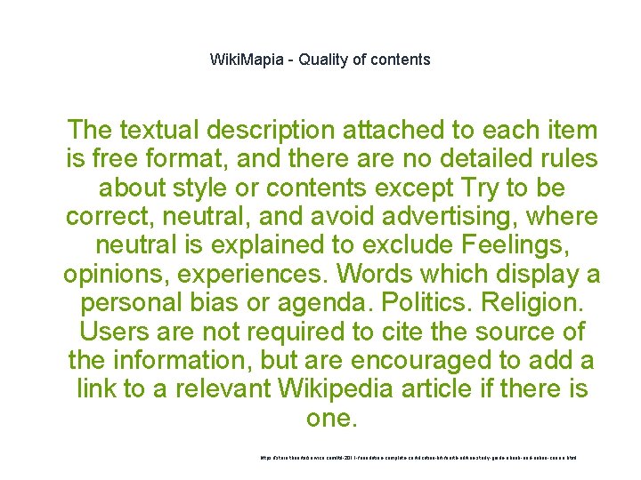 Wiki. Mapia - Quality of contents 1 The textual description attached to each item