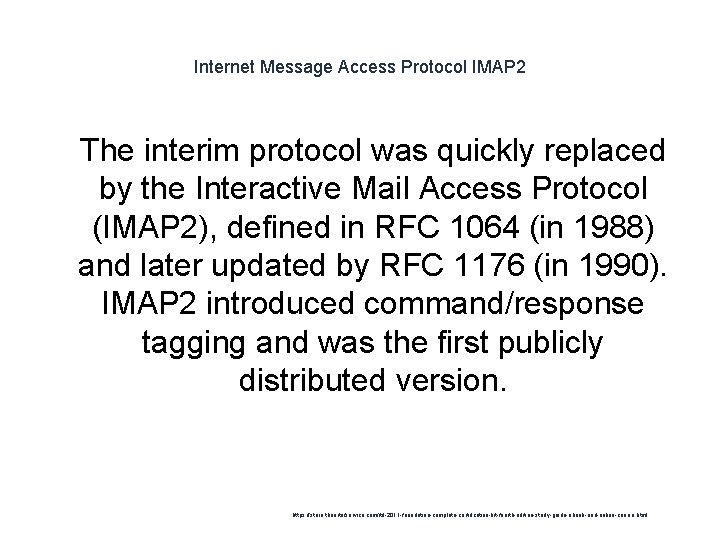 Internet Message Access Protocol IMAP 2 1 The interim protocol was quickly replaced by