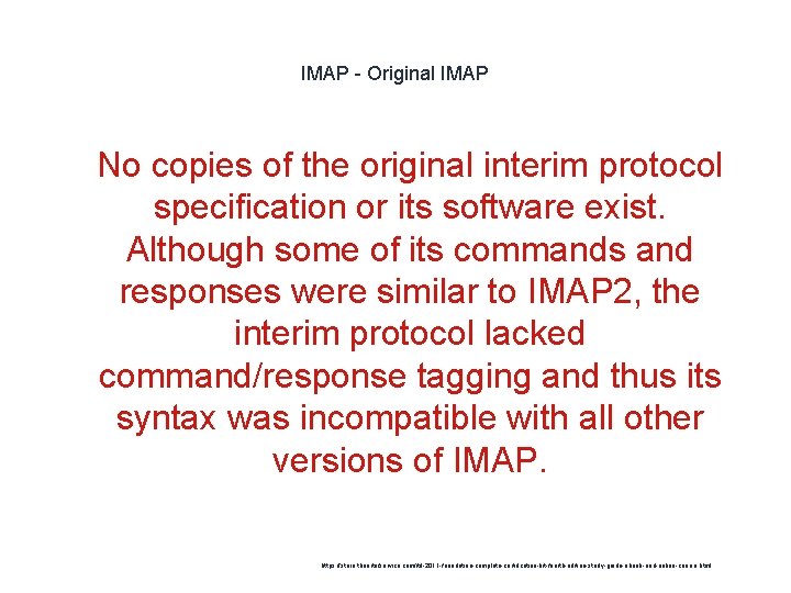 IMAP - Original IMAP 1 No copies of the original interim protocol specification or