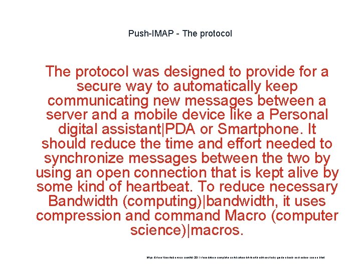 Push-IMAP - The protocol 1 The protocol was designed to provide for a secure