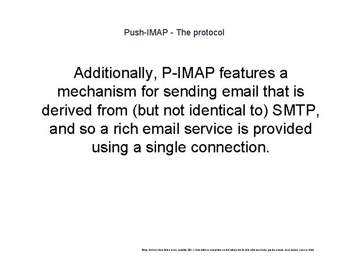 Push-IMAP - The protocol Additionally, P-IMAP features a mechanism for sending email that is