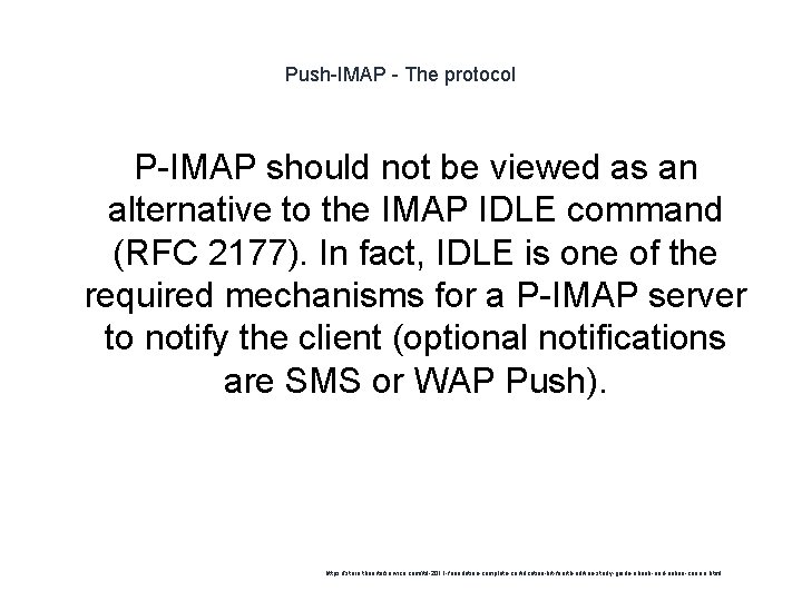 Push-IMAP - The protocol P-IMAP should not be viewed as an alternative to the
