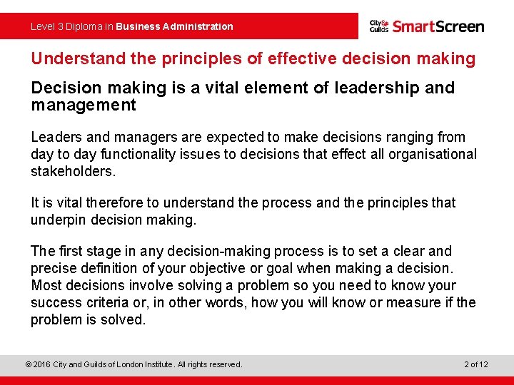 Level 3 Diploma in Business Administration Understand the principles of effective decision making Decision