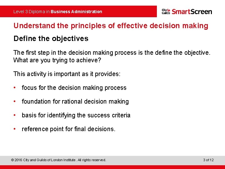 Level 3 Diploma in Business Administration Understand the principles of effective decision making Define