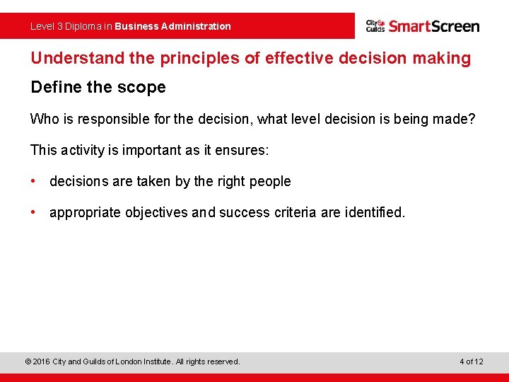 Level 3 Diploma in Business Administration Understand the principles of effective decision making Define