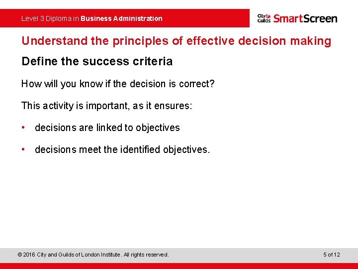 Level 3 Diploma in Business Administration Understand the principles of effective decision making Define