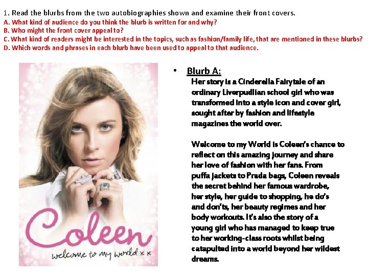 1. Read the blurbs from the two autobiographies shown and examine their front covers.