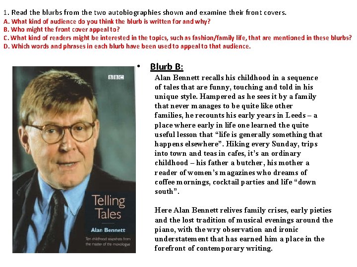 1. Read the blurbs from the two autobiographies shown and examine their front covers.