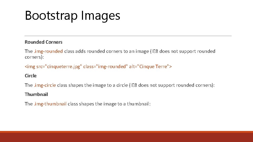 Bootstrap Images Rounded Corners The. img-rounded class adds rounded corners to an image (IE