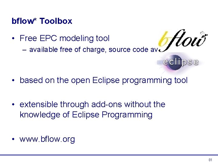 bflow* Toolbox • Free EPC modeling tool – available free of charge, source code bflow* Toolbox • Free EPC modeling tool – available free of charge, source code