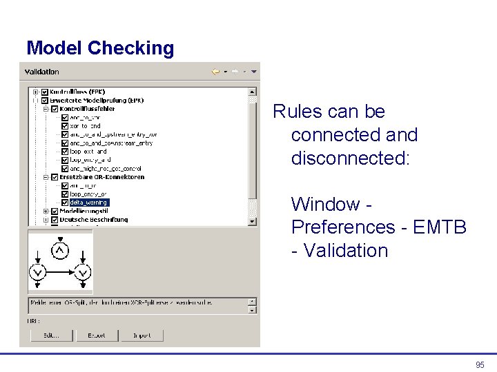 Model Checking Rules can be connected and disconnected: Window Preferences - EMTB - Validation Model Checking Rules can be connected and disconnected: Window Preferences - EMTB - Validation