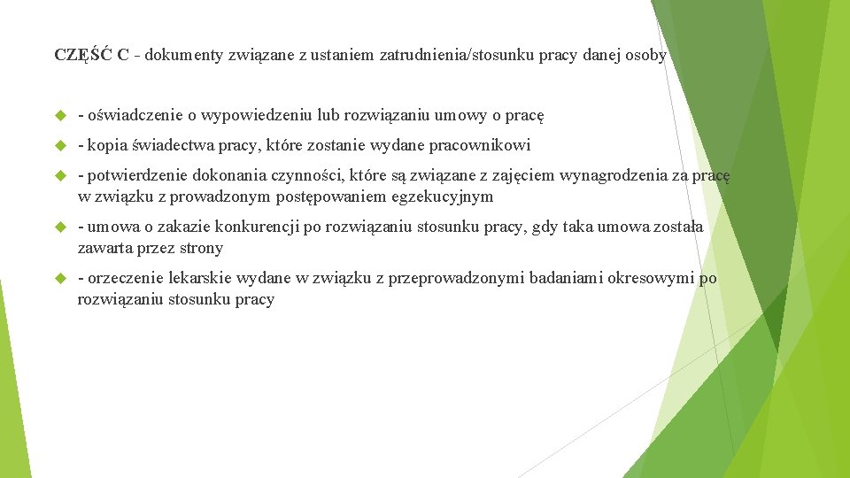 CZĘŚĆ C - dokumenty związane z ustaniem zatrudnienia/stosunku pracy danej osoby - oświadczenie o