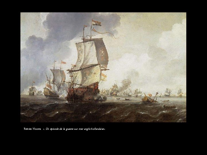 Reinier Nooms « Un épisode de la guerre sur mer anglo-hollandaise» 