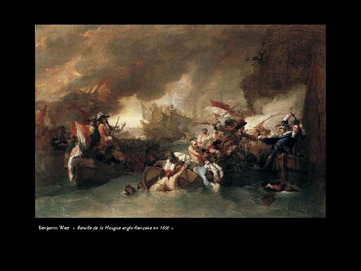 Benjamin West « Bataille de la Hougue anglo-française en 1692 » 