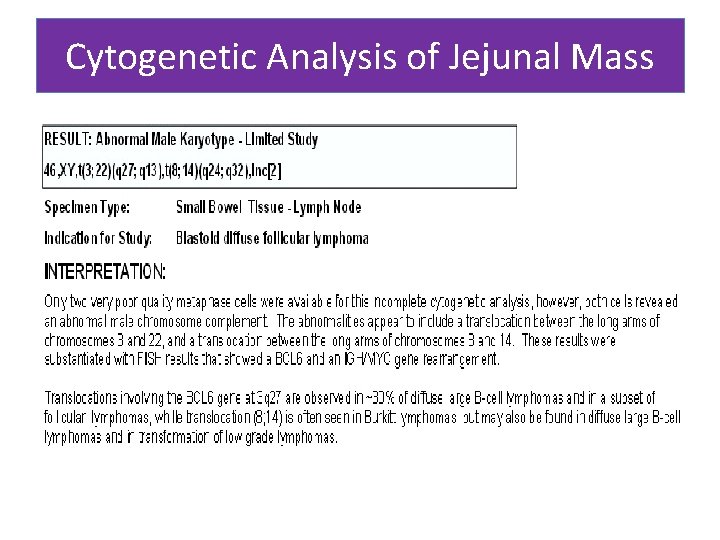 Cytogenetic Analysis of Jejunal Mass 