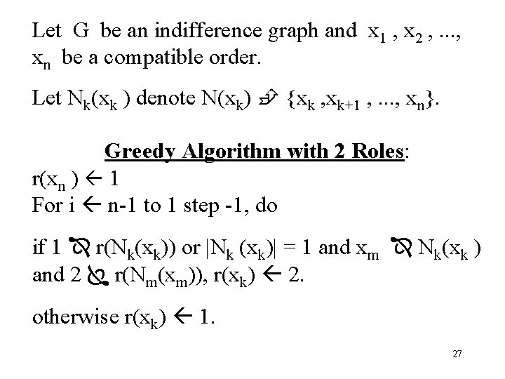 Let G be an indifference graph and x 1 , x 2 , .