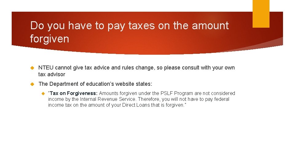 Do you have to pay taxes on the amount forgiven NTEU cannot give tax