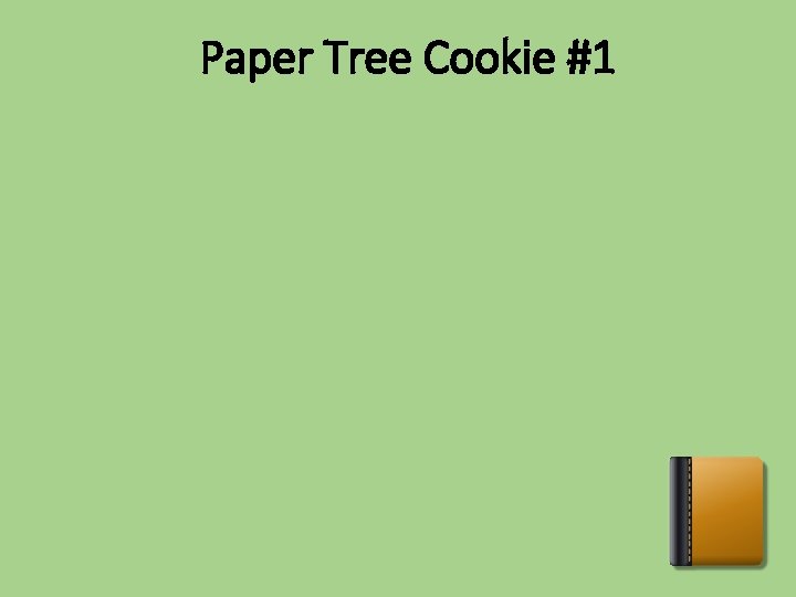 Paper Tree Cookie #1 
