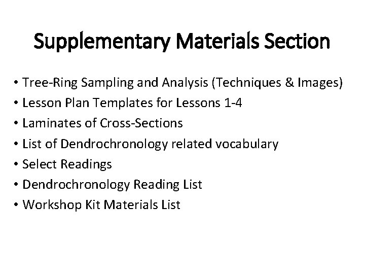 Supplementary Materials Section • Tree-Ring Sampling and Analysis (Techniques & Images) • Lesson Plan