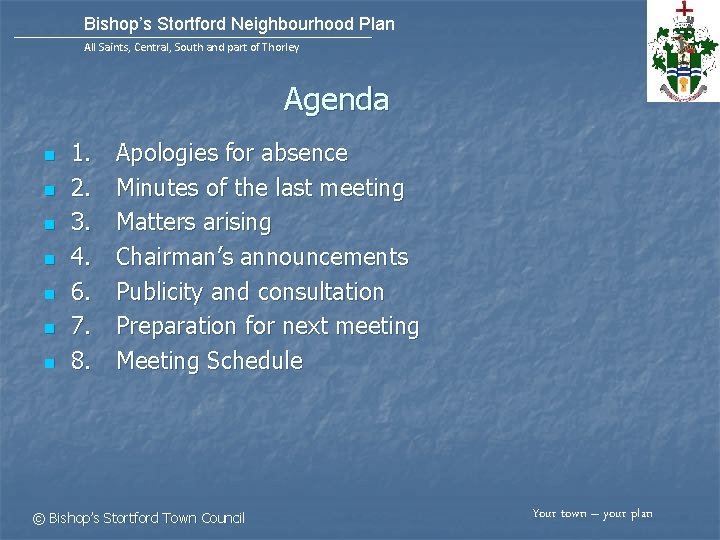 Bishop’s Stortford Neighbourhood Plan All Saints, Central, South and part of Thorley Agenda n