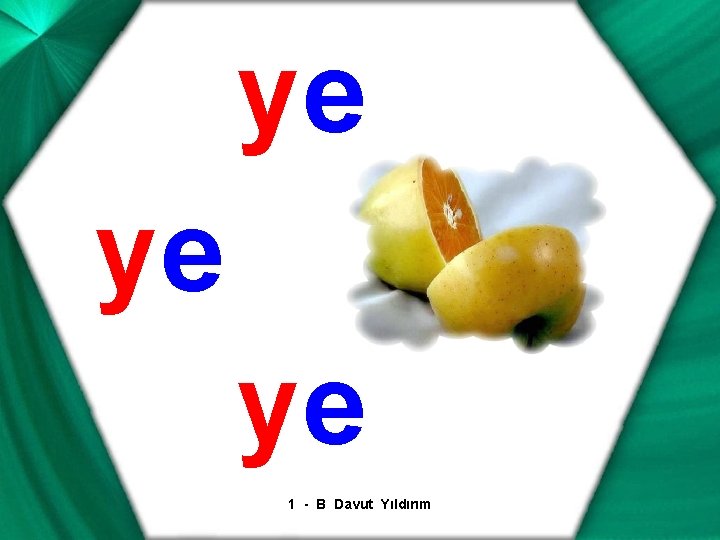 ye ye ye 1 - B Davut Yıldırım 