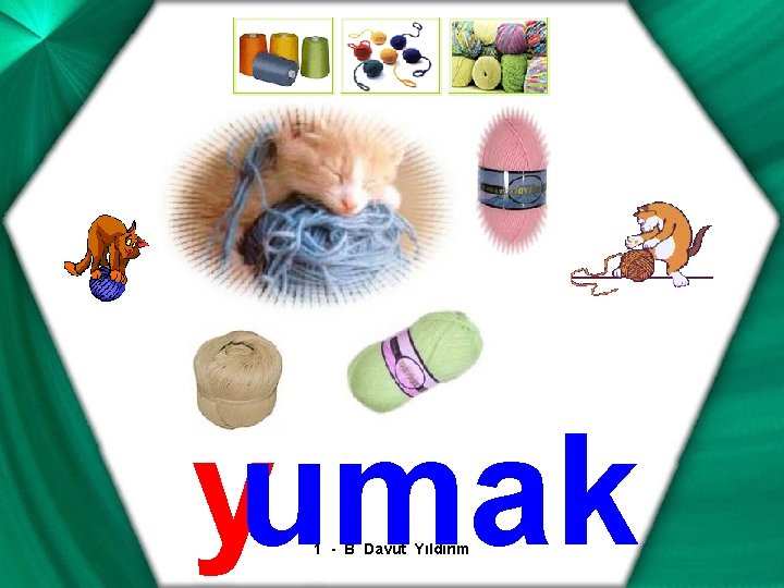 yumak 1 - B Davut Yıldırım 