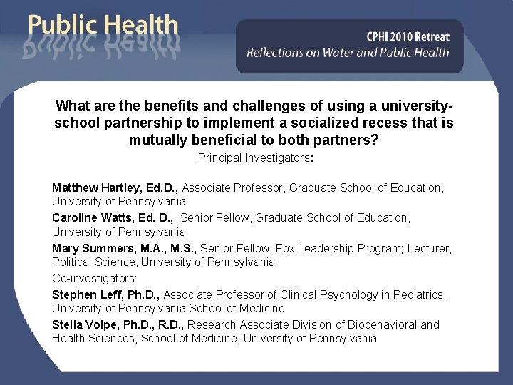 What are the benefits and challenges of using a universityschool partnership to implement a