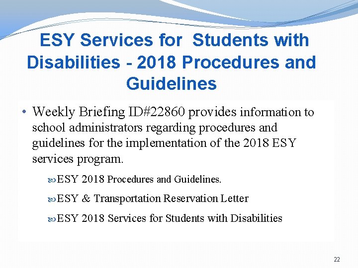 ESY Services for Students with Disabilities - 2018 Procedures and Guidelines • Weekly Briefing