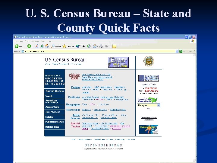 U. S. Census Bureau – State and County Quick Facts 