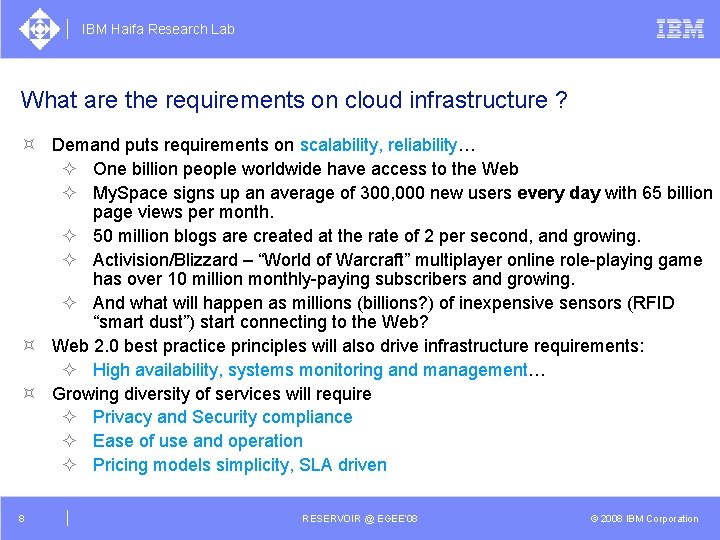 IBM Haifa Research Lab What are the requirements on cloud infrastructure ? ³ Demand