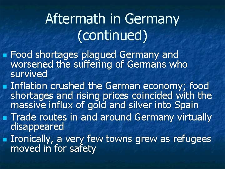 Aftermath in Germany (continued) n n Food shortages plagued Germany and worsened the suffering