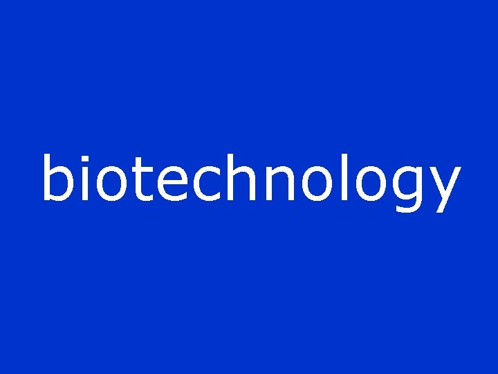 biotechnology 