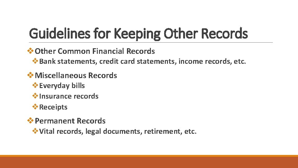 Guidelines for Keeping Other Records v. Other Common Financial Records v. Bank statements, credit