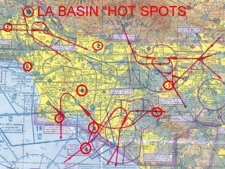 LA BASIN “HOT SPOTS”  LA BASIN “HOT SPOTS”