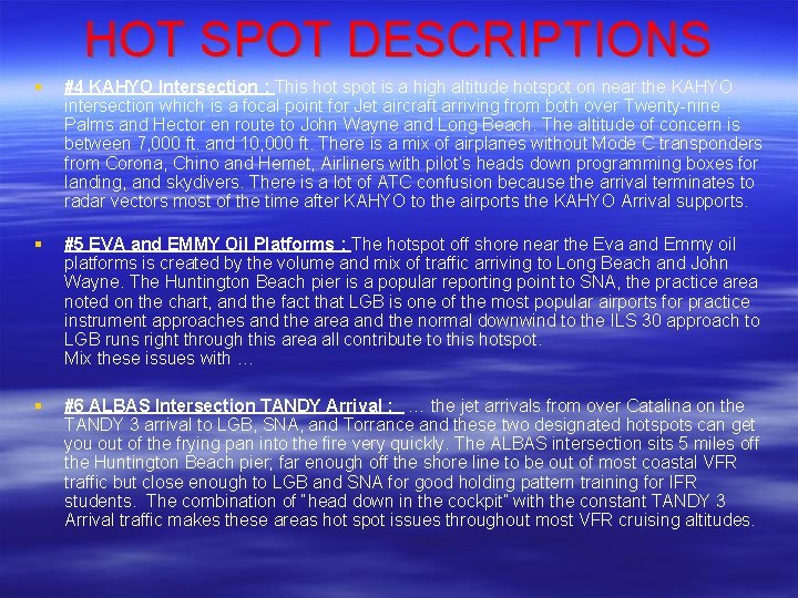 HOT SPOT DESCRIPTIONS § #4 KAHYO Intersection : This hot spot is a high HOT SPOT DESCRIPTIONS § #4 KAHYO Intersection : This hot spot is a high