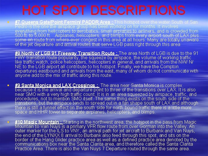 HOT SPOT DESCRIPTIONS § #7 Queens Gate/Point Fermin/ PADDR Area : This hotspot over HOT SPOT DESCRIPTIONS § #7 Queens Gate/Point Fermin/ PADDR Area : This hotspot over