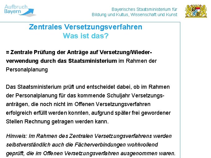 Bayerisches Staatsministerium für Bildung und Kultus, Wissenschaft und Kunst Zentrales Versetzungsverfahren Was ist das?